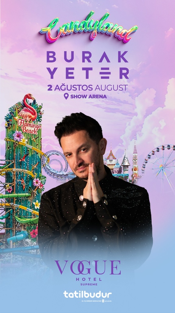 2 August Burak Yeter